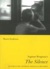 Ingmar Bergman's The Silence : Pictures in the Typewriter, Writings on the Screen - Book