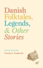Danish Folktales, Legends & Other Stories - Book