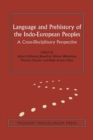 Language and Prehistory of the Indo-European Peoples : A Cross-Disciplinary Perspective - Book