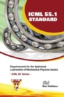 ICML 55.1 – Requirements for the Optimized Lubrication of Mechanical Physical Assets - Book