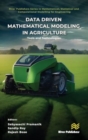 Data Driven Mathematical Modeling in Agriculture : Tools and Technologies - Book