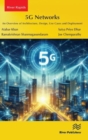 5G Networks : An Overview of Architecture, Design, Use Cases and Deployment - Book