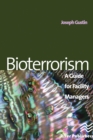 Bioterrorism : A Guide for Facility Managers - eBook