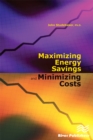 Maximizing Energy Savings and Minimizing Energy Costs - eBook