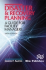 Disaster and Recovery Planning : A Guide for Facility Managers, Sixth Edition - eBook