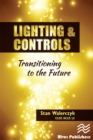 Lighting & Controls : Transitioning to the Future - eBook