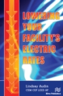 Lowering Your Facility’s Electric Rates - eBook