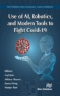 Use of AI, Robotics and Modelling tools to fight Covid-19 - Book