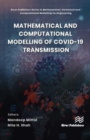 Mathematical and Computational Modelling of Covid-19 Transmission - Book