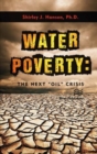 Water Poverty : The Next “Oil” Crisis - Book
