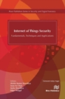 Internet of Things Security : Fundamentals, Techniques and Applications - Book
