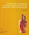 Study of the Circulation of Ceramics in Cyprus from the 3rd Century B.C to the 3rd Century A.D. - Book