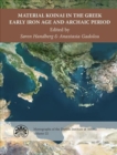 Material Koinai in the Greek Early Iron Age and Archaic Period - Book