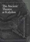 The Ancient Theatre at Kalydon (Monographs Athen) - Book