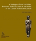 Catalogue of the Sardinian, Etruscan and Italic bronze statuettes in the Danish National Museum - Book