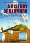 Denmark. A History from the Viking Age to the 21st Century - Book