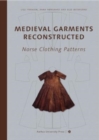 Medieval Garments Reconstructed : Norse Clothing Patterns - Book