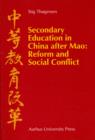 Secondary Education in China After Mao : Reform & Social Conflict - Book