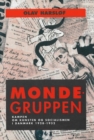 Mondegruppen : Kampen Om Kunsten Og Socialismen I Danmark 1928-32 - Book