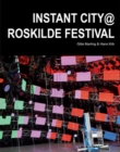 Instant City @ Roskilde Festival - Book