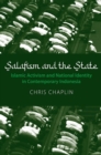 Salafism and the State : Islamic Activism and National Identity in Contemporary Indonesia - Book