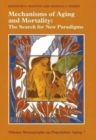 Mechanisms of Aging & Mortality : The Search for New Paradigms - Book