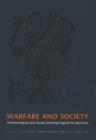 Warfare & Society : Archaeological & Social Anthropological Perspectives - Book