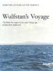 Wulfstan's Voyage : The Baltic Sea Region in the early Viking Age as seen from shipboard - Book