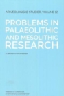 Problems in Palaeolithic and Mesolithic Research - Book