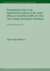 Unemployment & Crime : Experimental Evidence of the Causal Effects of Intensified ALMPs on Crime Rates Among Unemployed Individuals - Book