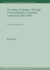 Impact of Changes in Life-Stage on Time Allocations in Denmark : A Panel Study 2001-2009 - Book