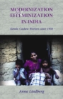 Modernization and Effeminization in India : Kerala Cashew Workers Since 1930 - Book