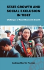 State Growth and Social Exclusion in Tibet : Challenges of Recent Economic Growth - Book