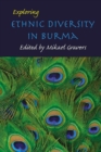 Exploring Ethnic Diversity in Burma - Book