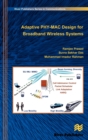 Adaptive PHY-MAC Design for Broadband Wireless Systems - Book