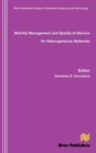 Mobility Management and Quality-Of-Service for Heterogeneous Networks - Book