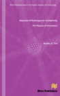 Aspects of Kolmogorov Complexity the Physics of Information - Book