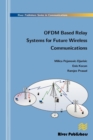 Ofdm Based Relay Systems for Future Wireless Communications - Book
