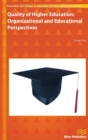 Quality of Higher Education : Organizational and Educational Perspectives - Book