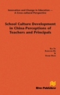 School Culture Development in China - Perceptions of Teachers and Principals - Book