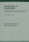 Competition or Cooperation? : A Longitudinal Study of NPM Reforms' Influence on Strategic Management in Upper Secondary Schools - Book