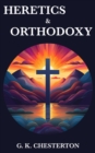 Heretics & Orthodoxy - eBook