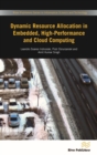 Dynamic Resource Allocation in Embedded, High-Performance and Cloud Computing - eBook