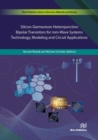 Silicon-Germanium Heterojunction Bipolar Transistors for mm-Wave Systems Technology, Modeling and Circuit Applications - eBook