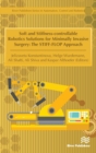 Soft and Stiffness-controllable Robotics Solutions for Minimally Invasive Surgery : The STIFF-FLOP Approach - Book