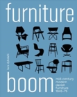 Furniture Boom : Mid-Century modern Danish furniture 1945-1975 - Book