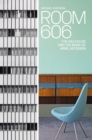 Room 606 : The SAS House and the Work of Arne Jacobsen - Book