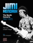Jimi Hendrix : The Nordic Concerts 1967 - 1970 - Book