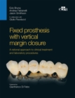 Fixed prosthesis with vertical margin closure : Integration between function and aesthetics - eBook