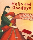 HELLO AND GOODBYE - Book